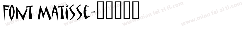 Font Matisse字体转换